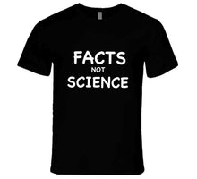 Load image into Gallery viewer, Facts Not Science - AWESOME-NERDOM