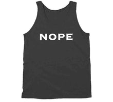 Load image into Gallery viewer, Nope - AWESOME-NERDOM