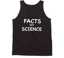 Load image into Gallery viewer, Facts Not Science - AWESOME-NERDOM