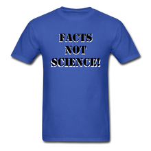 Load image into Gallery viewer, Facts Not Science - AWESOME-NERDOM