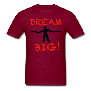 Dream Big! - burgundy