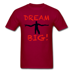Dream Big! - dark red